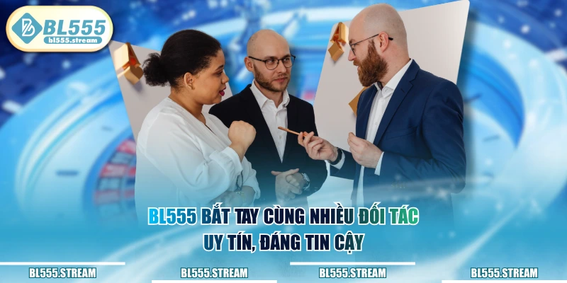BL555 hợp tác cùng các nhiều cty uy tín 